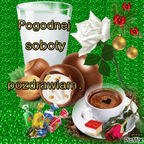 Pogodnej Soboty Pozdrawiam Kawa Ciastko Zyczenia Na Gifyagusi Pl