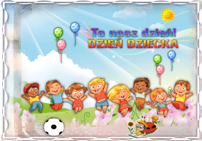 Dzieci świętują Dzień Dziecka - Gify i obrazki na GifyAgusi.pl